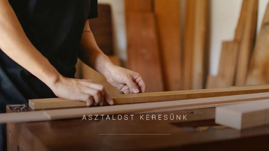 Asztalos munkatársat keresünk