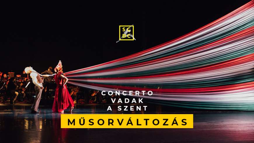 Műsorváltozás – Concerto / Vadak / A szent