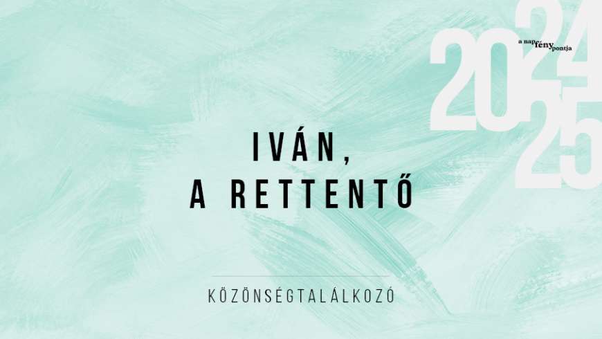 Iván, a rettentő – közönségtalálkozó