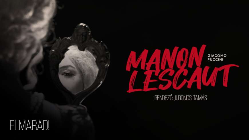 Elmarad a Manon Lescaut