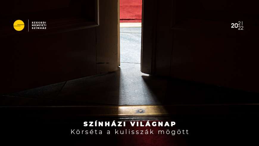 Kulisszaséta a színházi világnapon