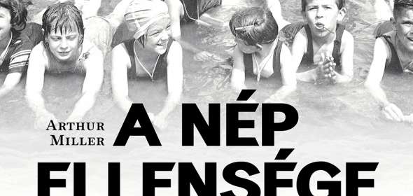 A nép ellensége 1882-1950-2016 Henrik Ibsen/ B.